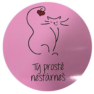 Samolepka "Ty prostě nestárneš" ružová 10 cm